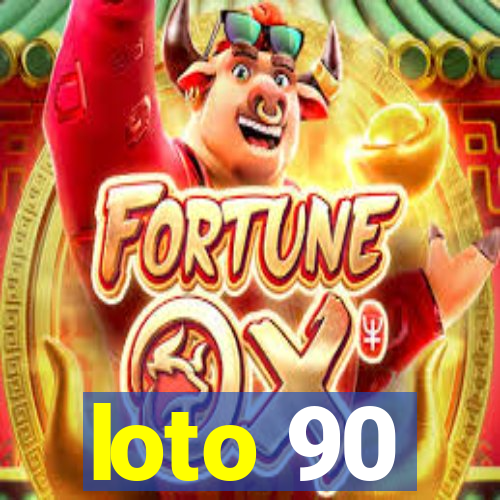 loto 90