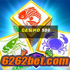 casino 580