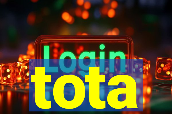 tota