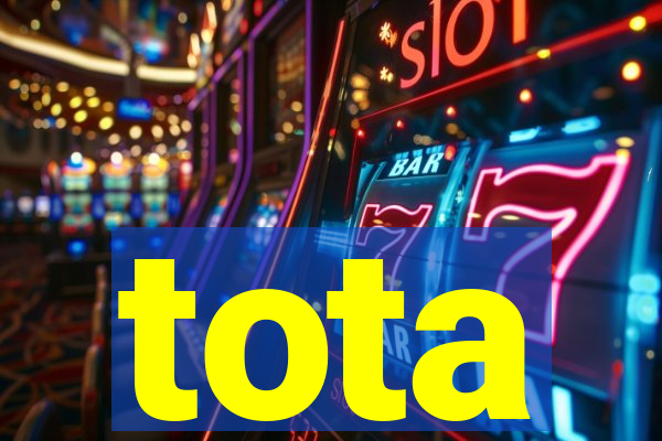 tota