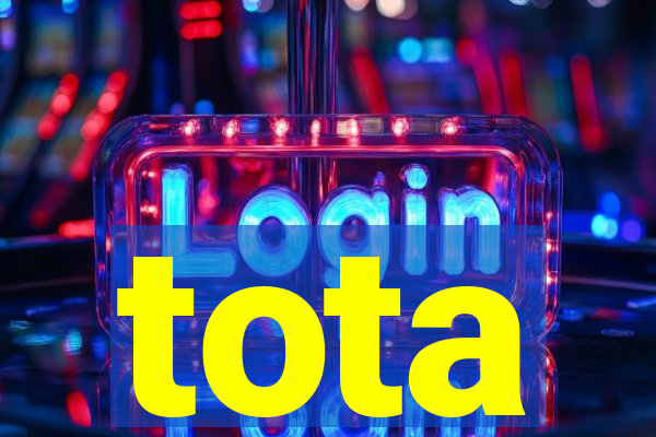 tota