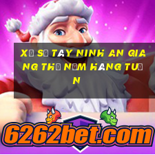 xổ số tây ninh an giang thứ năm hàng tuần