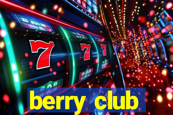 berry club