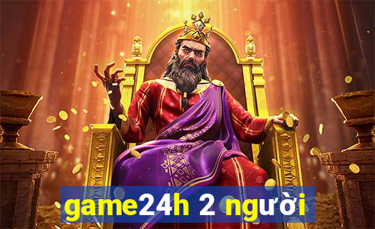 game24h 2 người