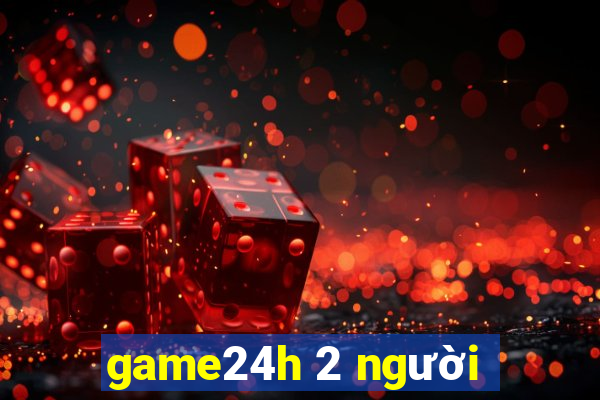 game24h 2 người