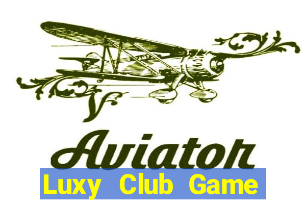 Luxy Club Game Bài Baccarat