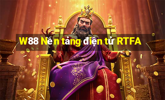 W88 Nền tảng điện tử RTFA