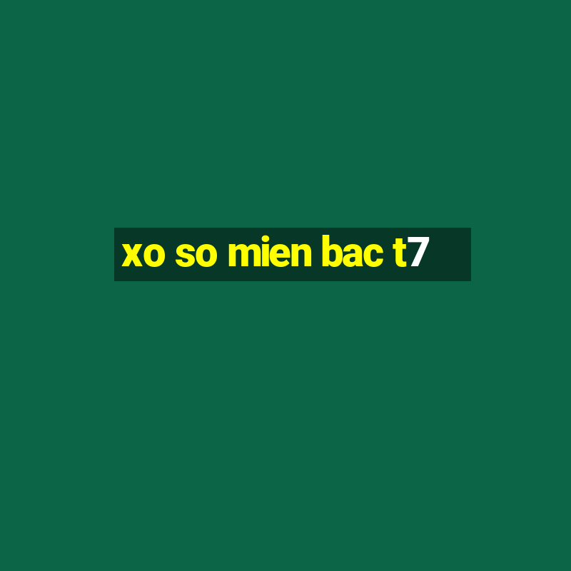 xo so mien bac t7