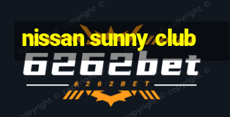 nissan sunny club