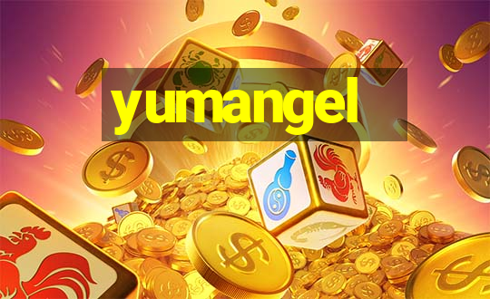 yumangel