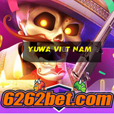 yuwa việt nam