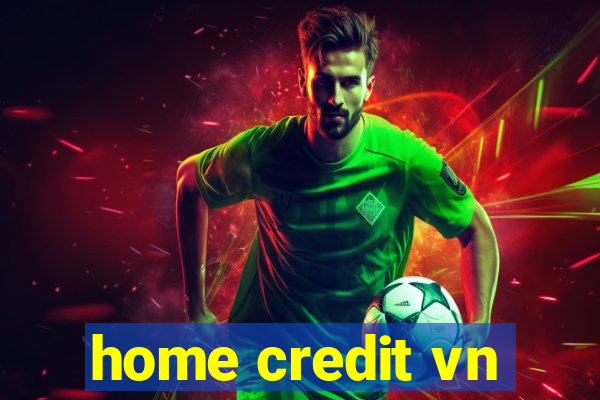 home credit vn