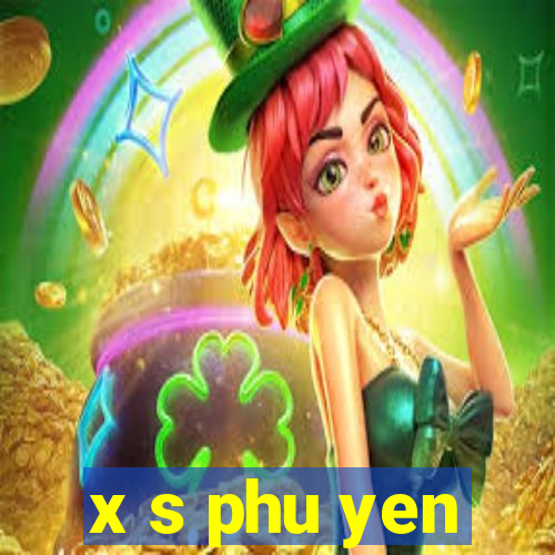 x s phu yen