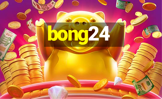 bong24