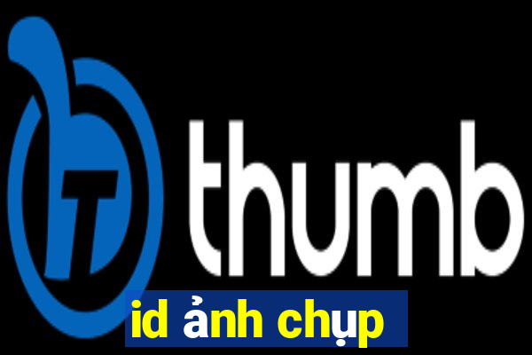 id ảnh chụp