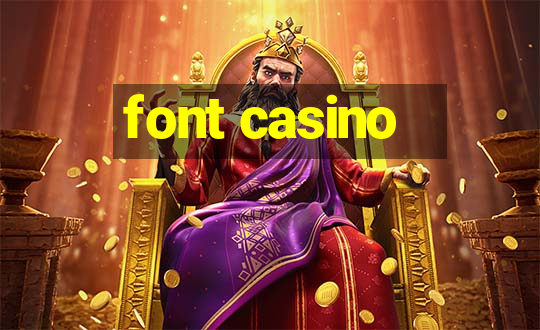 font casino