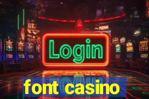 font casino