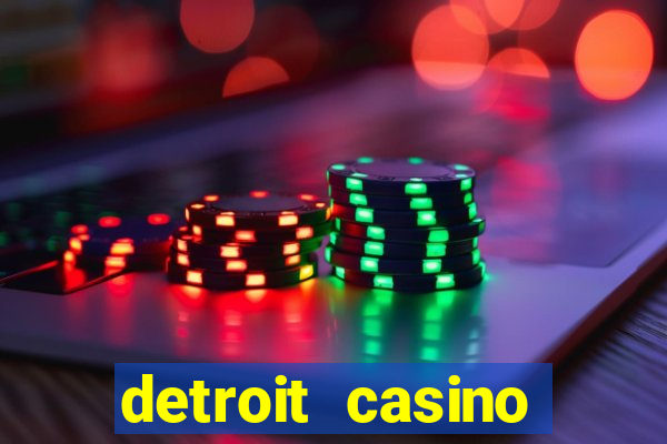 detroit casino table games