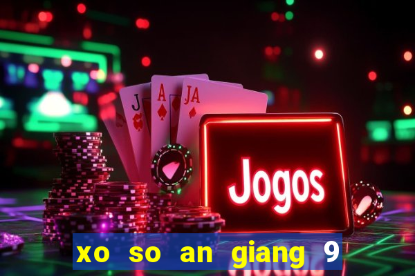 xo so an giang 9 6 2024