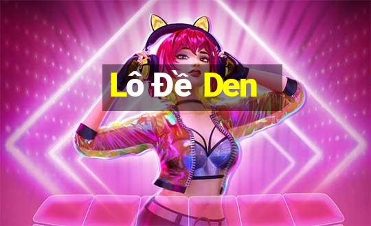 Lô Đề Den