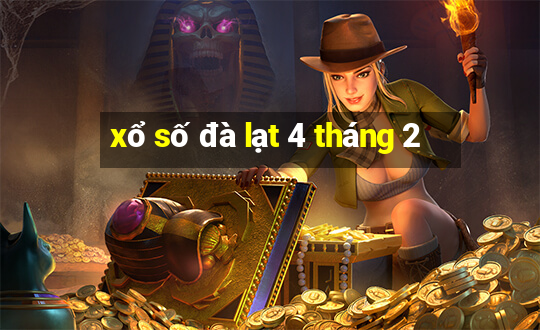 xổ số đà lạt 4 tháng 2