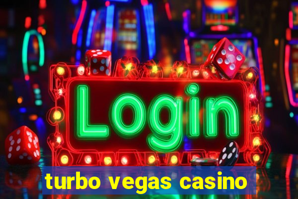 turbo vegas casino