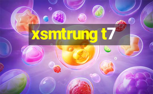 xsmtrung t7