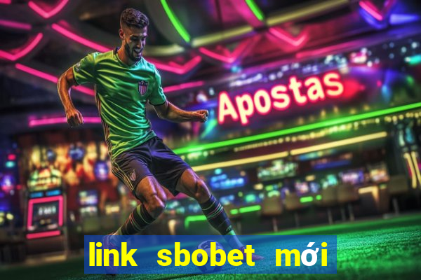 link sbobet mới nhất hôm nay