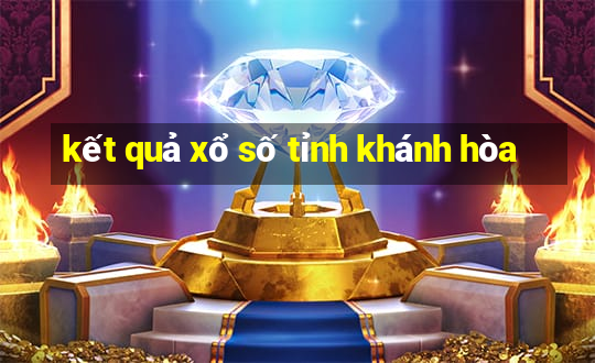 kết quả xổ số tỉnh khánh hòa