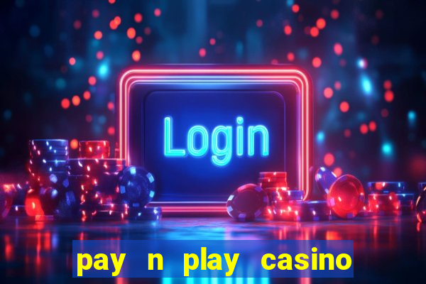 pay n play casino utan licens