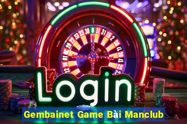 Gembainet Game Bài Manclub