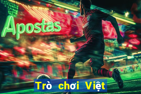 Trò chơi Việt nam mở trực tuyến