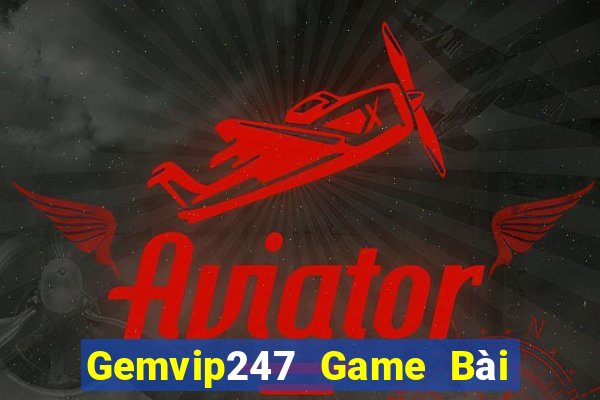 Gemvip247 Game Bài Lừa Đảo