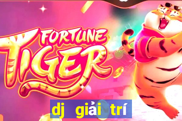 dj giải trí Hạ cánh