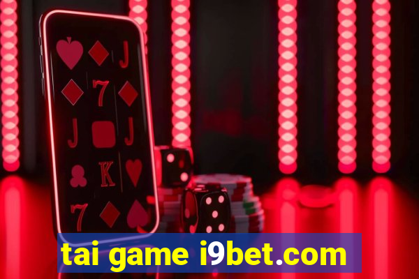 tai game i9bet.com