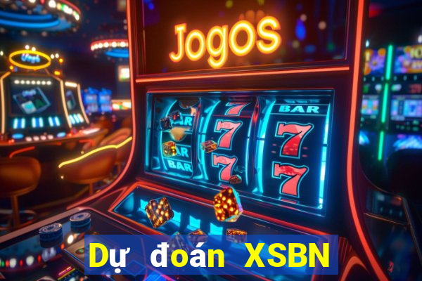 Dự đoán XSBN ngày 6