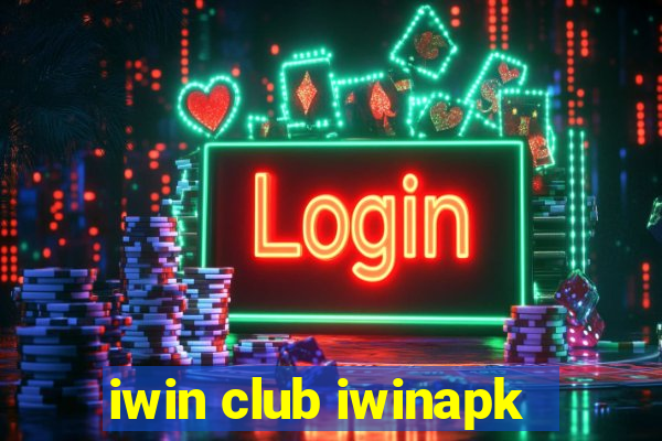 iwin club iwinapk