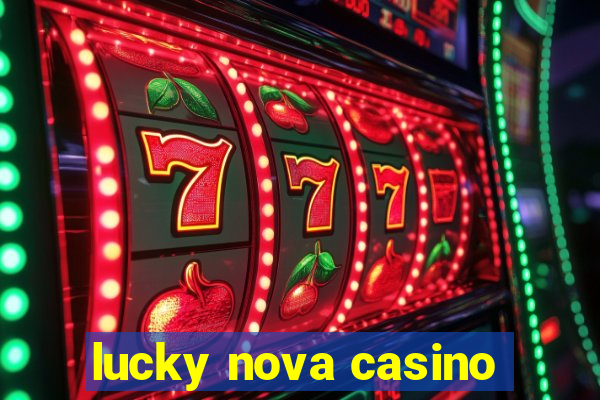 lucky nova casino