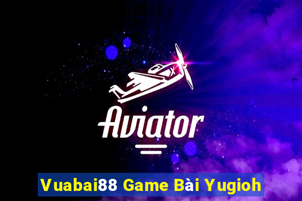 Vuabai88 Game Bài Yugioh