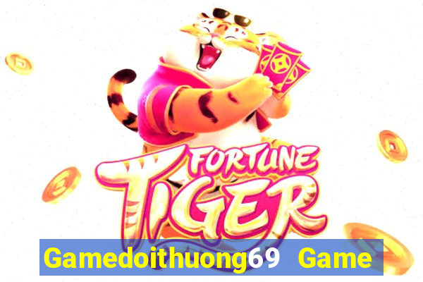 Gamedoithuong69 Game Bài Miễn Phí