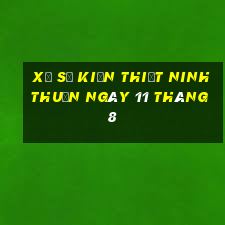 xổ số kiến thiết ninh thuận ngày 11 tháng 8