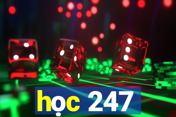 học 247