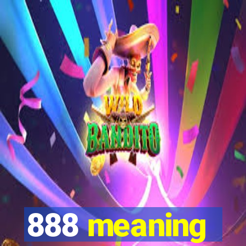 888 meaning