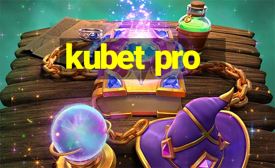 kubet pro