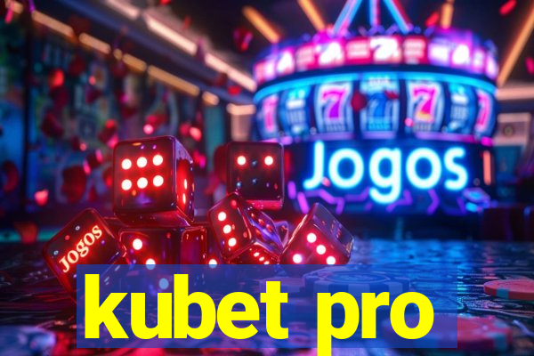 kubet pro