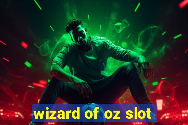 wizard of oz slot