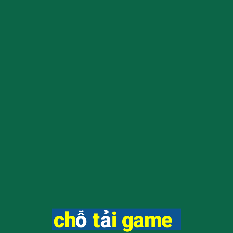 chỗ tải game