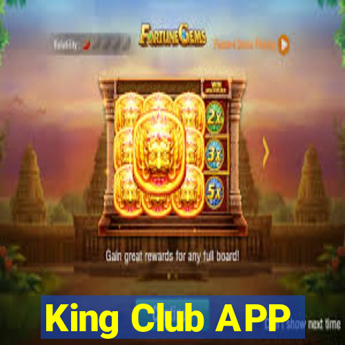 King Club APP