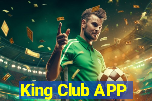 King Club APP