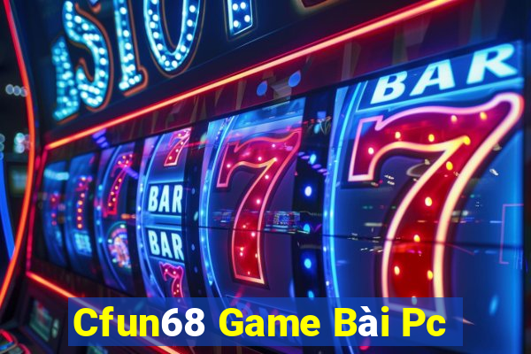 Cfun68 Game Bài Pc